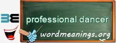 WordMeaning blackboard for professional dancer